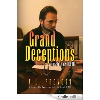 Grand Deceptions : The Plot to Kill FDR (English Edition) [Kindle-editie]