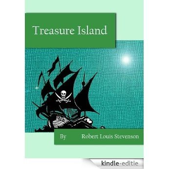 Treasure Island by Robert Louis Stevenson (Annotated & Illustrated) (English Edition) [Kindle-editie]