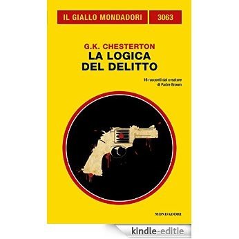 La logica del delitto (Il Giallo Mondadori) (Italian Edition) [Kindle-editie]