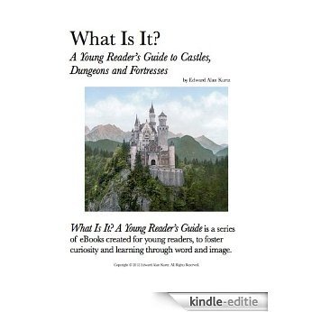 What Is It? A Young Reader's Guide to Castles (English Edition) [Kindle-editie]