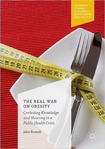 The Real War on Obesity: Contesting Knowledge and Meaning in a Public Health Crisis