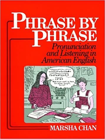 indir Phrase by Phrase: Pronunciation and Listening in American English