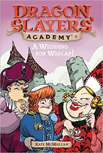 A Wedding for Wiglaf? (Dragon Slayers' Academy)