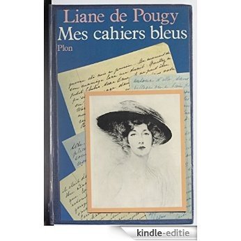 Mes cahiers bleus (Plon) [Kindle-editie]