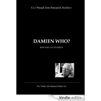 Damien Who? (Cv/Visual Arts Research Book 166) (English Edition) [Kindle-editie]