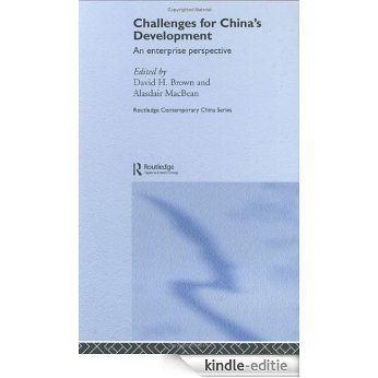 Challenges for China's Development: An Enterprise Perspective (Routledge Contemporary China Series) [Kindle-editie]