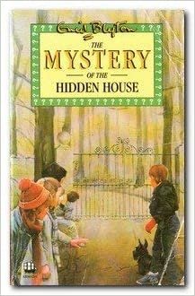 The Mystery of the Hidden House (The 5 find-outers)