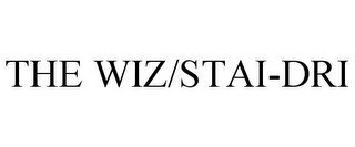 THE WIZ/STAI-DRI