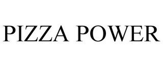 PIZZA POWER