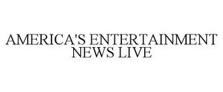 AMERICA'S ENTERTAINMENT NEWS LIVE