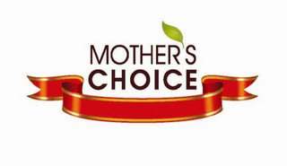 MOTHER'S CHOICE