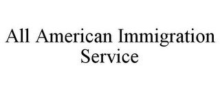 ALL AMERICAN IMMIGRATION SERVICE recognize phone