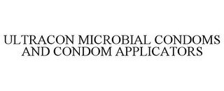 ULTRACON MICROBIAL CONDOMS AND CONDOM APPLICATORS