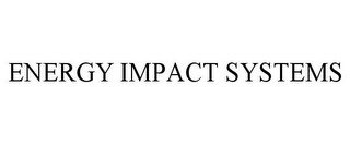 ENERGY IMPACT SYSTEMS recognize phone