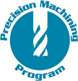 PRECISION MACHINING PROGRAM