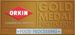 GOLD MEDAL PROTECTION ORKIN FOOD PROCESSING COMMERCIAL SERVICES