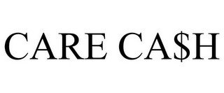 CARE CA$H