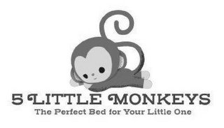 5 LITTLE MONKEYS THE PERFECT BED FOR YOUR LITTLE ONE