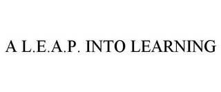 A L.E.A.P. INTO LEARNING