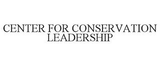 CENTER FOR CONSERVATION LEADERSHIP