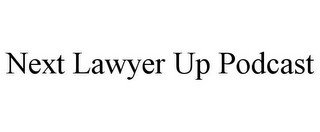 NEXT LAWYER UP PODCAST recognize phone
