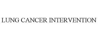 LUNG CANCER INTERVENTION