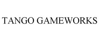 TANGO GAMEWORKS