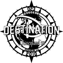 DESTINATION D D23 "P·R·E·S·E·N·T·S DISNEYLAND' 55 ANAHEIM CA. 2010