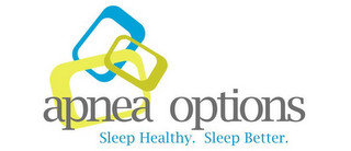 APNEA OPTIONS SLEEP HEALTHY. SLEEP BETTER.