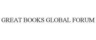GREAT BOOKS GLOBAL FORUM