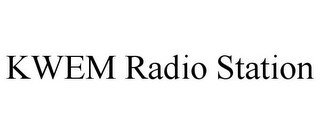KWEM RADIO STATION