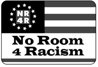 NR4R NO ROOM 4 RACISM