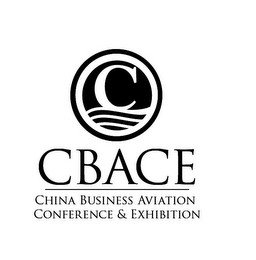 C CBACE CHINA BUSINESS AVIATION CONFERENCE & EXHIBITION