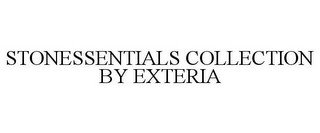 STONESSENTIALS COLLECTION BY EXTERIA