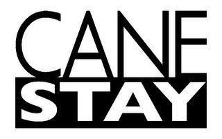 CANE STAY