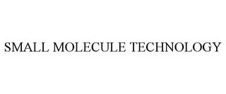 SMALL MOLECULE TECHNOLOGY recognize phone