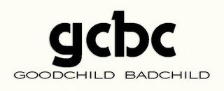 GCBC GOODCHILD BADCHILD
