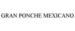 GRAN PONCHE MEXICANO