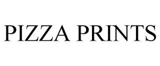 PIZZA PRINTS