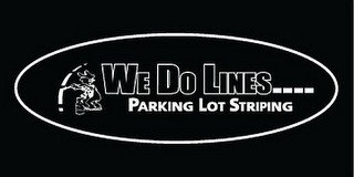 WE DO LINES.... PARKING LOT STRIPING