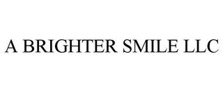 A BRIGHTER SMILE LLC