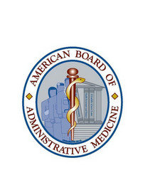 AMERICAN BOARD OF ADMINISTRATIVE MEDICINE ANNING HEALTH ECONOMICS AND FINANCE HEALTH CARE LAW ORGANIZED 2010
