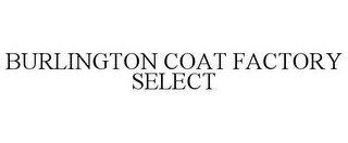 BURLINGTON COAT FACTORY SELECT