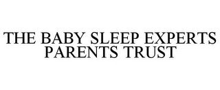 THE BABY SLEEP EXPERTS PARENTS TRUST