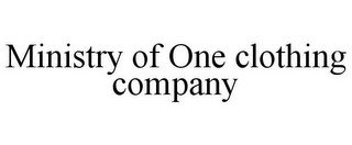MINISTRY OF ONE CLOTHING COMPANY