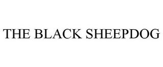 THE BLACK SHEEPDOG