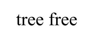 TREE FREE