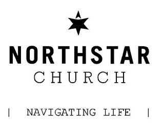 NORTHSTAR CHURCH | NAVIGATING LIFE |