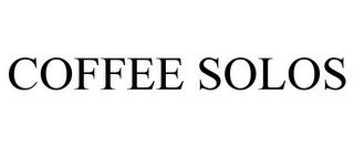 COFFEE SOLOS
