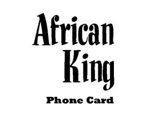 AFRICAN KING PHONE CARD recognize phone